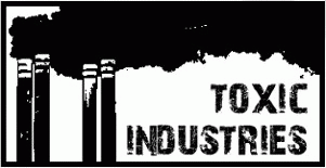Toxic Industries